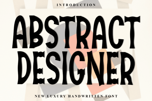 Abstract Designer: A Script Handwritten Typeface for Modern Editorial Design