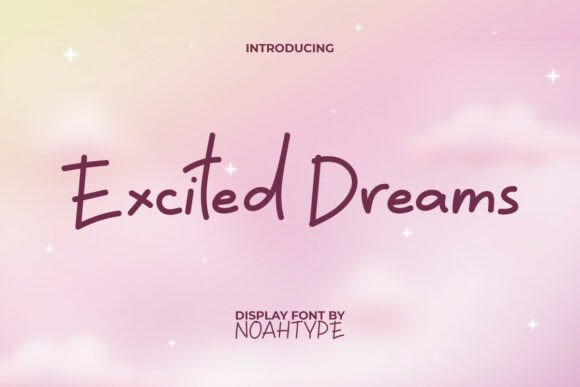 Excited Dreams: The Handwritten Font for Authentic Brand Identity
