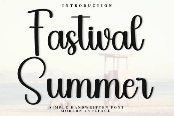 Fastival Summer Typeface Review: A Creative Script for Seasonal Campaigns