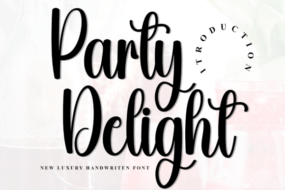 Party Delight: The Script Handwritten Font for Authentic Branding