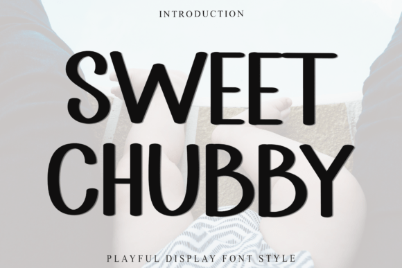 Sweet Chubby Typeface Review: A Handwritten Font for Makers